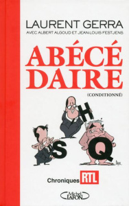 Abécédaire (conditionné). Textes de radio - Gerra Laurent ; Algoud Albert ; Festjens Jean-Loui