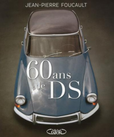 60 ans de DS - Foucault Jean-Pierre