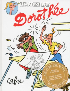 Le nez de Dorothée - CABU/DOROTHEE