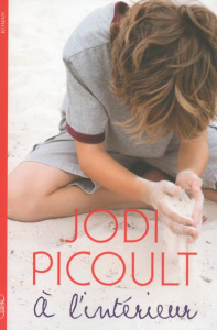 A l'intérieur - Picoult Jodi ; Touati Joëlle