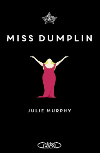 Miss Dumplin - Murphy Julie ; Troin Isabelle