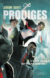 Les prodiges - Scott Jeremy ; Pagel Michel