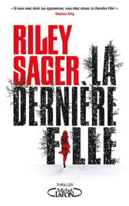 La dernière fille - Sager Riley ; Pagel Michel
