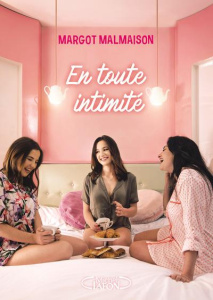 En toute intimité - Malmaison Margot ; Topaloff Anna ; Meynet Sibyllin
