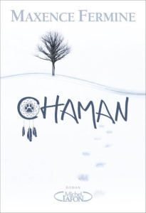 Chaman - Fermine Maxence