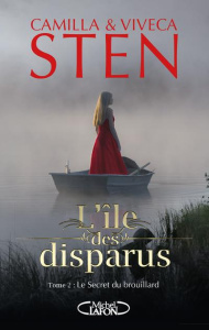 L'île des disparus Tome 2 : Le secret du brouillard - Sten Camilla ; Sten Viveca ; Heide Marina