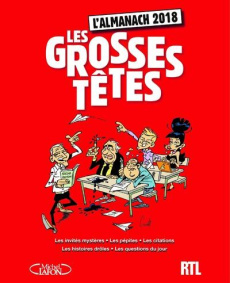 L'almanach Les Grosses têtes. Edition 2018 - Ruquier Laurent
