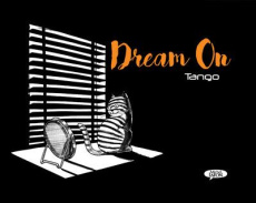 Dream On - TANGO