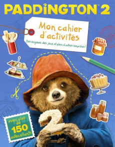 Mon cahier d'activités Paddington 2. Des énigmes, des jeux et plein d'autres surprises ! - Drage Emma ; Pommerouge Jeanne
