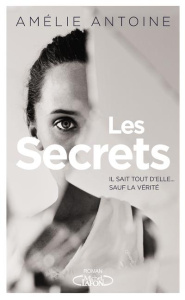 Les secrets - Antoine Amélie