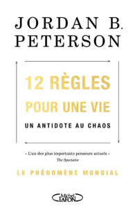 12 règles pour une vie. Un antidote au chaos - Peterson Jordan B. ; Baert Sébastien ; Doidge Norm