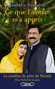 Ce que l'amour m'a appris - Yousafzai Ziauddin ; Carpenter Louise ; Yousafzai