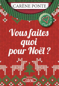 Vous faites quoi pour Noël ? - Ponte Carène