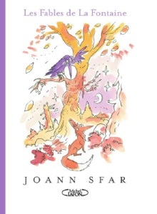 Les fables de La Fontaine - Sfar Joann ; La Fontaine Jean de