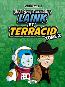 Les aventures de Laink et Terracid Tome 2 - LAINK & TERRACID