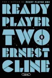 Ready player two - Cline Ernest ; Regnault Arnaud