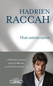 Huit mètres carrés - Raccah Hadrien
