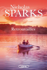 Retrouvailles - Sparks Nicholas ; Del Cotto Sylvie