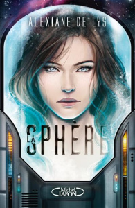 La sphère - Lys Alexiane de