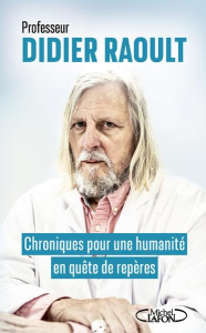 Chroniques pour une humanité en quête de repères - Raoult Didier