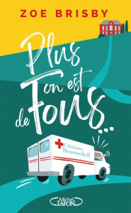 Plus on est de fous... - Brisby Zoe