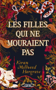 Les filles qui ne mouraient pas - Hargrave Kiran Millwood ; Delcourt Anne