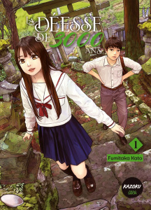 La déesse de 3000 ans Tome 1 - Kato Fumitaka ; Mariet Angélique