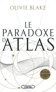 Atlas Six Tome 2 : Le paradoxe d'Atlas - Blake Olivie ; Riveline Anath