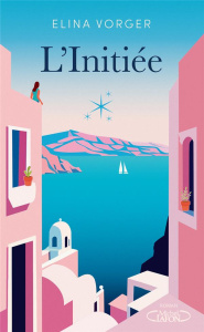 L'Initiée - Vorger Elina