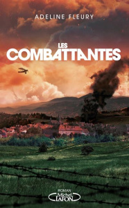 Les combattantes - Fleury Adeline