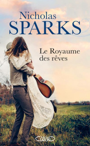 Le royaume des rêves - Sparks Nicholas