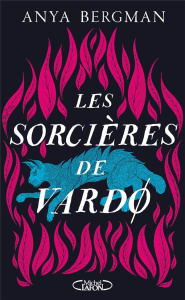 Les Sorcières de Vardo - Bergman Anya ; Gondrand Fabienne