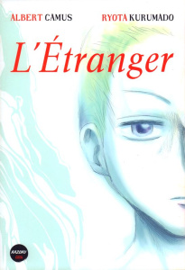 L'Etranger - Camus Albert ; Kurumado Ryota ; Buon Fabrice