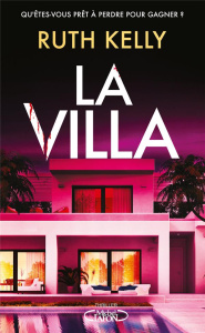 La villa - Kelly Ruth ; Farcot Matthieu