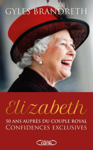 Elizabeth - Brandreth Gyles ; Betsch Eric ; Rengal Arnaud du