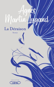 La Déraison. Edition collector - Martin-Lugand Agnès