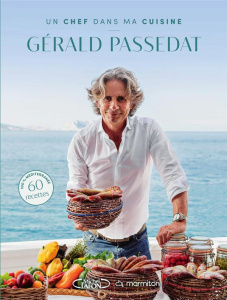 Un chef dans ma cuisine - Passedat Gérald ; Cino Emanuela ; Causson Audrey