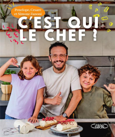 C'est qui le chef ? - Zanoni Cesare ; Zanoni Pénélope ; Zanoni Simone
