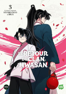 Le retour du clan Hwasan Tome 3 - Studio Lico ; Biga