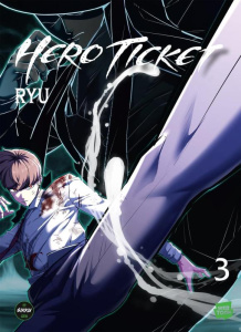 Hero Ticket Tome 3 - Ryu