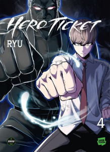 Hero Ticket Tome 4 - RYU