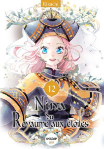 Nina du Royaume aux étoiles Tome 12 - RIKACHI