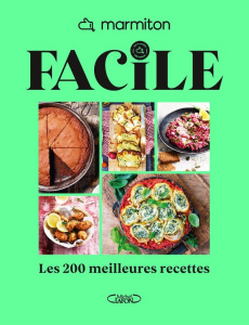 Facile. Les 200 meilleures recettes - MARMITON
