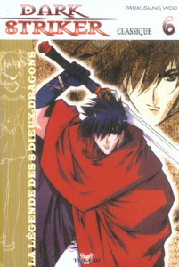 Dark Striker classique. Tome 6 - Park Sung-Woo ; Kang Miran ; Hérole Nicolas
