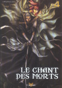 Le chant des morts Tome 4 - Lee Yong-Gyu ; Shin Hyunmi