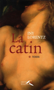 La Catin Tome 1 - Lorentz Iny ; Weinmann Frédéric