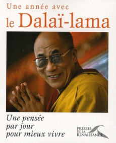 Une année avec le Dalaï-Lama. Une pensée par jour pour mieux vivre - DALAI-LAMA