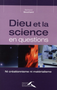 Dieu et la science en questions - Souchard Bertrand ; Maldamé Jean-Michel