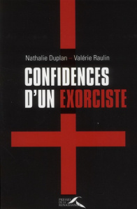 Confidences d'un exorciste - Duplan Nathalie ; Raulin Valérie
