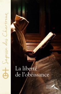 La liberté de l'obéissance - CHARTREUX UN